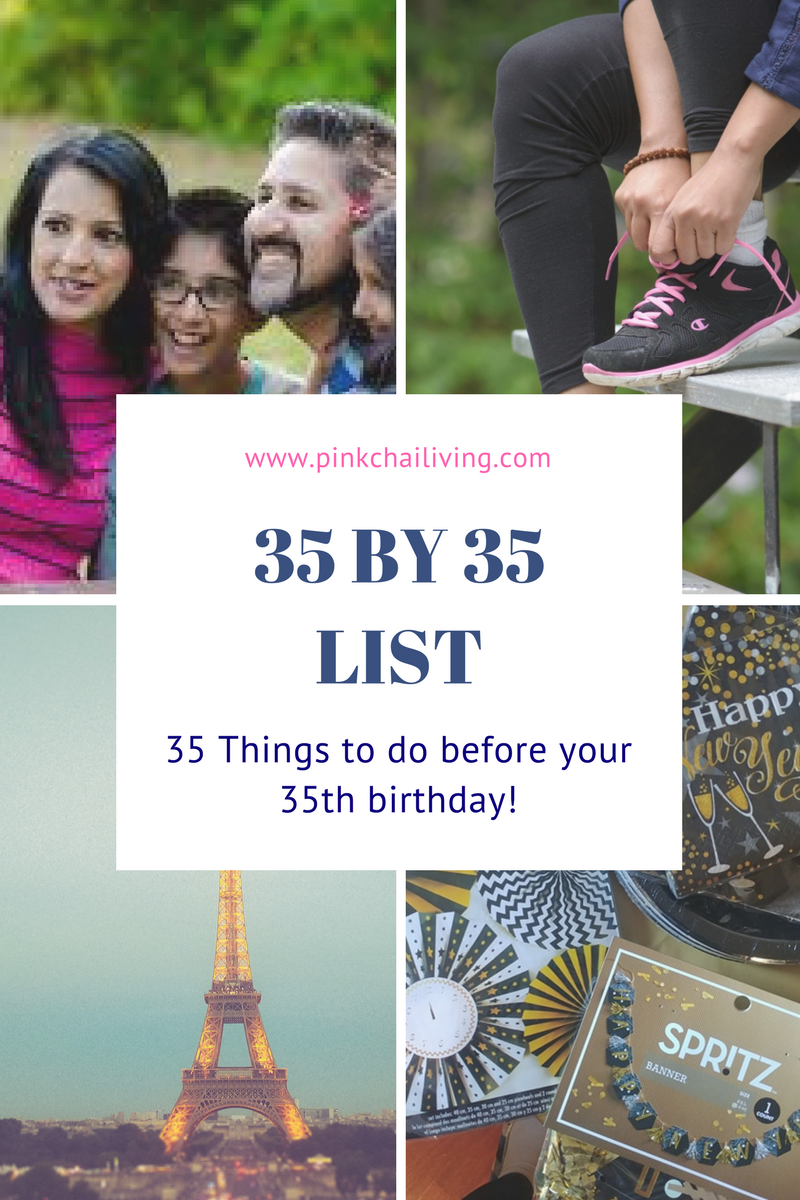 35 Before 35 List: 35 Things to do Before Your 35th Birthday