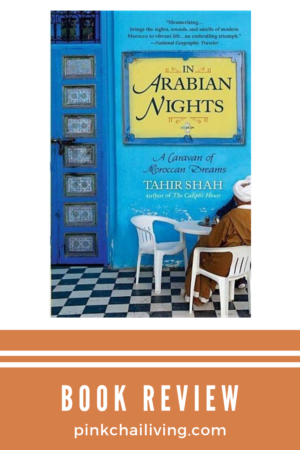 In Arabian Nights by Tahir Shah