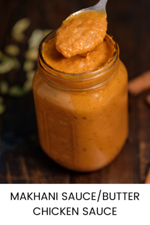 makhani sauce butter chicken sauce
